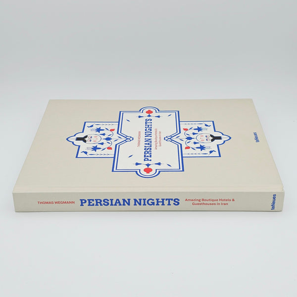 Persian Nights: Amazing Boutique Hotels & Guest Houses in Iran