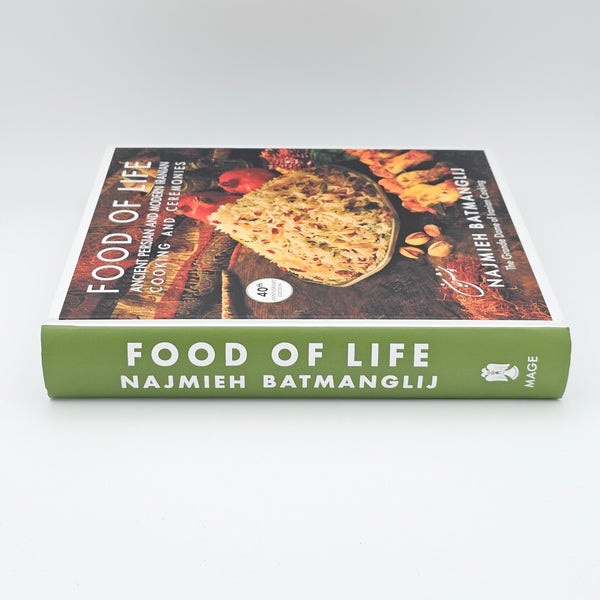 Food of Life: Ancient Persian and Modern Iranian Cooking and Ceremonies (40th Anniversary Edition)