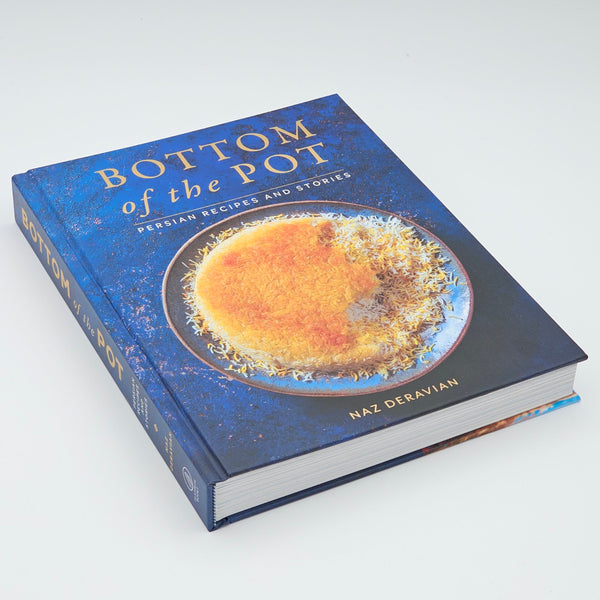 Bottom of the Pot: Persian Recipes and Stories