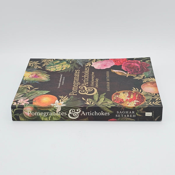 Pomegranates and Artichokes - by Saghar Setareh (Paperback)