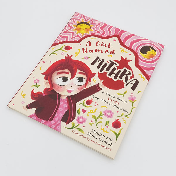 A Girl Named Mithra: A Poem About Yalda, The Winter Solstice